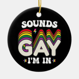 Groovy LGBT-Stolz-Sounds Gay Im In Keramik Ornament