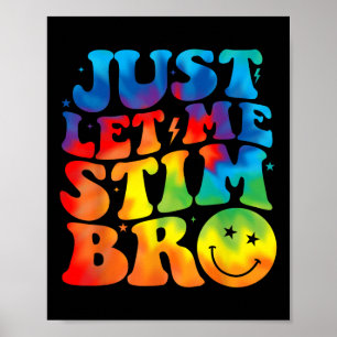 Groovy Ließ mir Stim Bro Kids Boys Funny Autism Poster