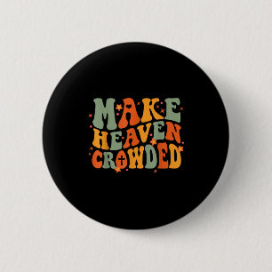 Groovy macht den Himmel voller Jesus Bibel Religiö Button