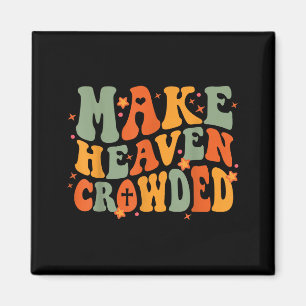 Groovy macht den Himmel voller Jesus Bibel Religiö Magnet