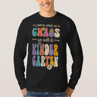 Groovy Manche nennen es Chaos, wir nennen es Kinde T-Shirt