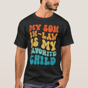 Groovy mein Schwiegersohn ist mein Lieblingskind V T-Shirt