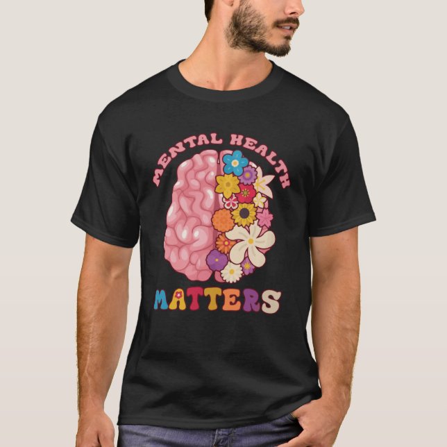 Groovy Mental Health Matters Human Brain Illness A T-Shirt (Vorderseite)