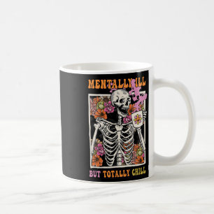 Groovy Mentally Ill, aber Totally Chill Halloween Kaffeetasse