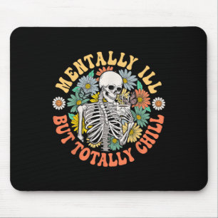 Groovy Mentally Ill, aber Totally Chill Halloween Mousepad