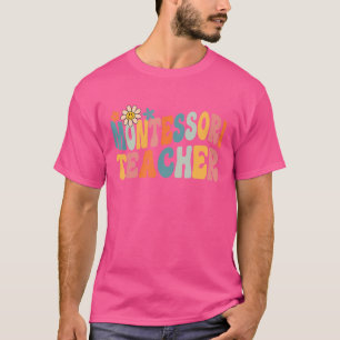 Groovy Montessori Lehrerbewertungstag zurück T-Shirt