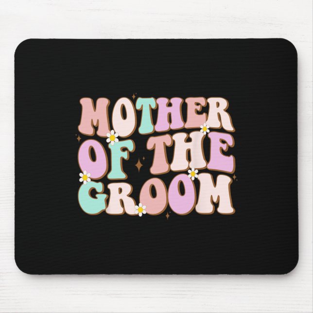Groovy Mother of the Groom Polterabend Mama von Mousepad (Vorne)