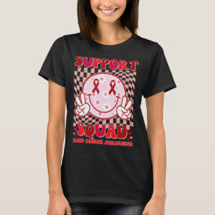 Groovy Motivations-Unterstützungsteam Blutkrebs Aw T-Shirt