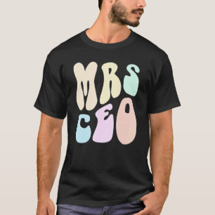 Groovy MRS CEO MAMA Mama Ehefrau Business Owner Re T-Shirt