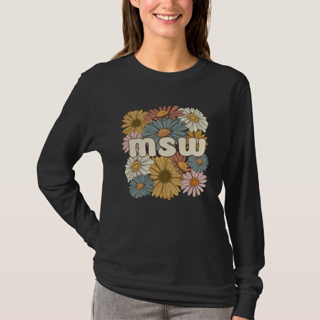 Groovy MSW Master Of Social Work Flowers T-Shirt (Vorderseite)