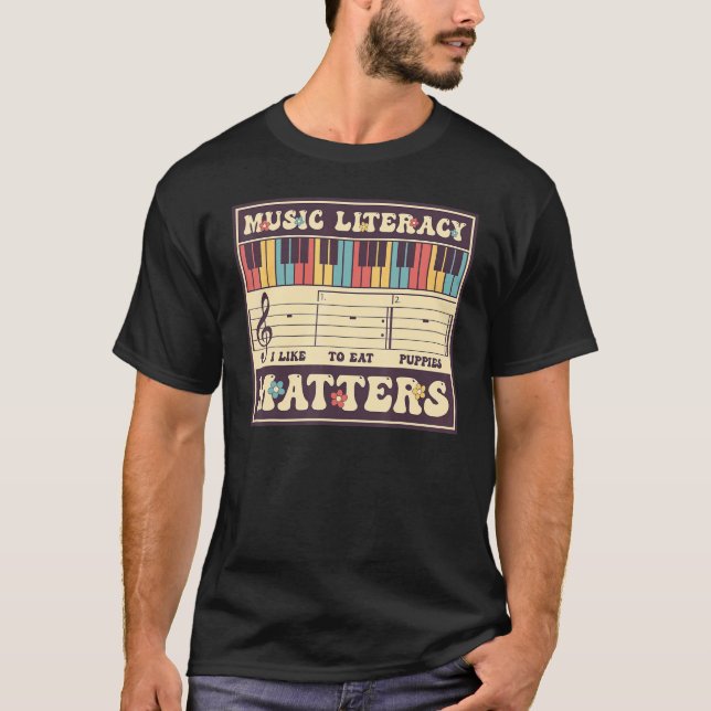 Groovy Music Literacy Matters I Like to Eat Puppie T-Shirt (Vorderseite)