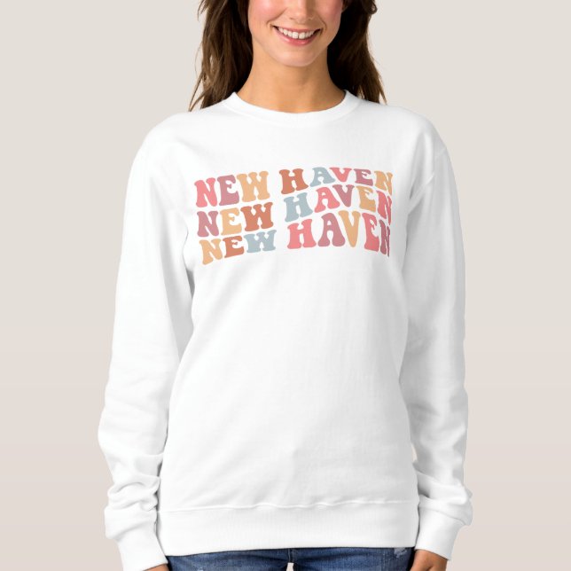 Groovy New Haven Sweatshirt von @SupNewHaven (Vorderseite)