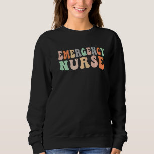 Groovy Notfallkrankenschwester Notaufnahme Kranken Sweatshirt