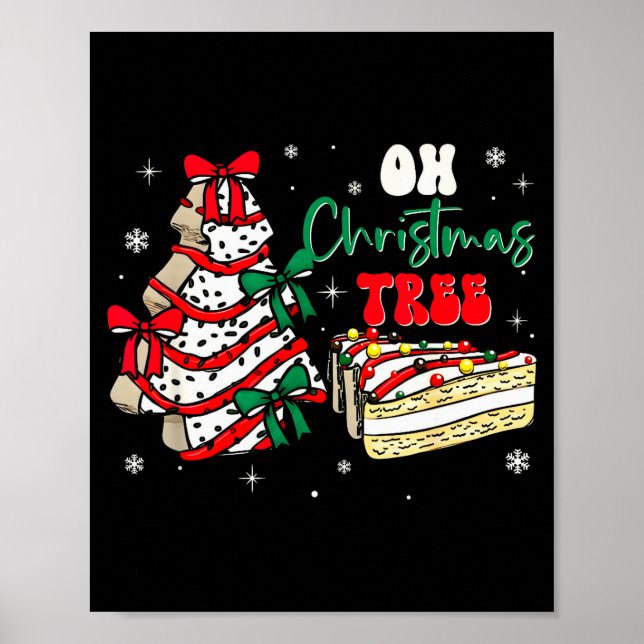 Groovy Oh Christmas Tree Cakes Debbie Becky Jen Ca Poster (Vorne)