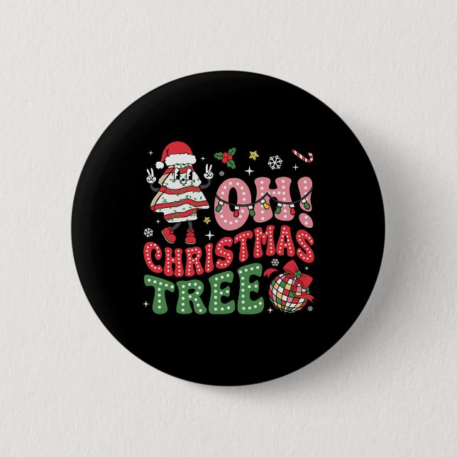 Groovy Oh Christmas Tree Cakes Funny Xmas Cake Lov Button (Vorderseite)