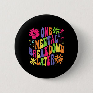 Groovy One Mental Breakfast Später Mental Health A Button