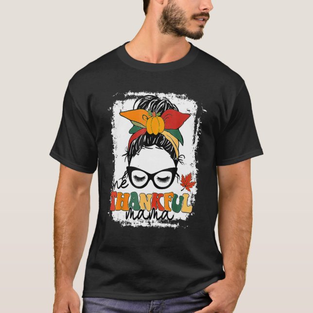 Groovy One Thankful Mama Messy Bun Frauen Herbst T-Shirt (Vorderseite)