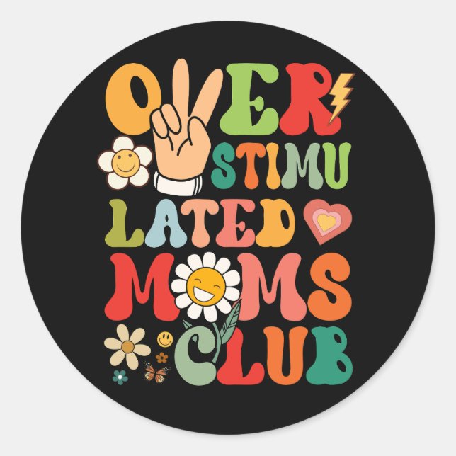 Groovy Overstimulans Mamas Club Funny Trendy Mama  Runder Aufkleber (Vorderseite)