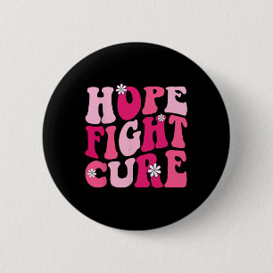 Groovy Pink Hope Fight Cure Breast Cancene Awarene Button