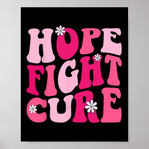 Groovy Pink Hope Fight Cure Breast Cancene Awarene Poster