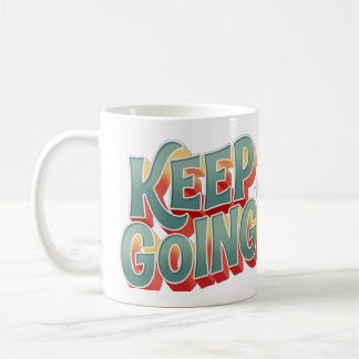 Groovy Positivität "Weiter Machen" 3D-Lettern-Desi Kaffeetasse