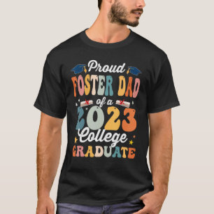 Groovy Proud Foster Vater eines Absolventen der Un T-Shirt