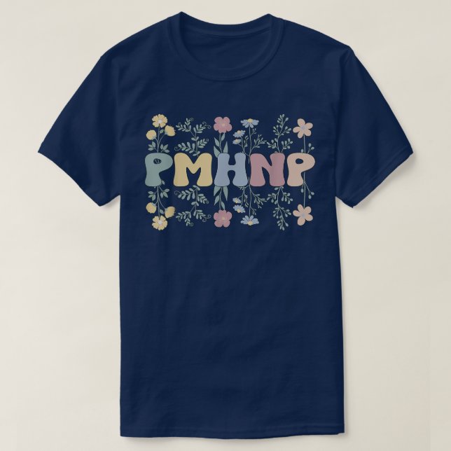 Groovy Psychiatric Mental Health Nurse Practitione T-Shirt (Design vorne)
