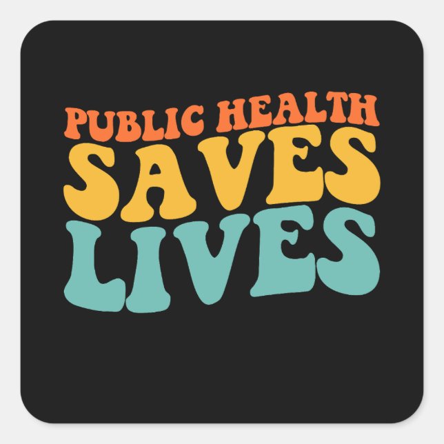 Groovy Public Health Rette Quadratischer Aufkleber (Vorderseite)