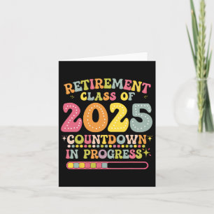 Groovy Retirement CL of 2025 Teacher Countdown Loa Karte