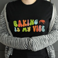 Groovy Retro Backen ist mein lebhaftes T-Shirt, Bä
