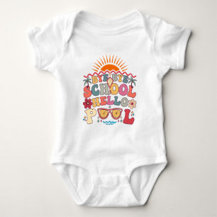 Groovy Retro Design Bye Bye School Hallo Pool Cool Baby Strampler