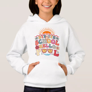 Groovy Retro Design Bye Bye School Hallo Pool Cool Hoodie