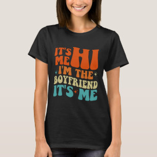 Groovy Retro Ich bin der Freund, ich bin's T-Shirt