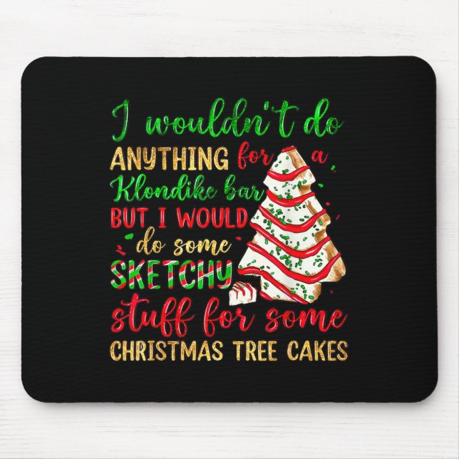 Groovy Retro I'd Do Sketchy Stuff For Christmas Tr Mousepad (Vorne)