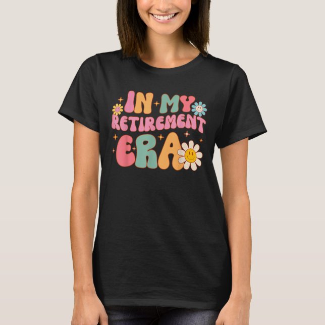 Groovy Retro in meinem Altersheim Era Funny Teache T-Shirt (Vorderseite)