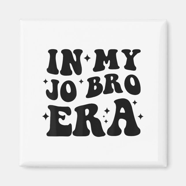 Groovy Retro In My Jo Bro Era Funny Womens Mens  Magnet (Vorne)