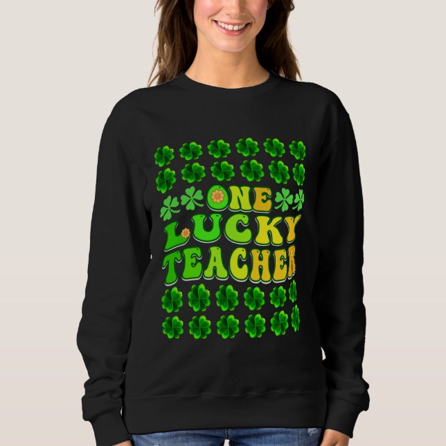 Groovy Retro One Lucky Teacher Irish shamrock St P Sweatshirt (Vorderseite)