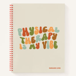 Groovy Retro Physikalische Therapie ist meine Sich Notizbuch