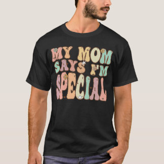 Groovy Retro Vintag meine Mama sagt, ich sei beson T-Shirt