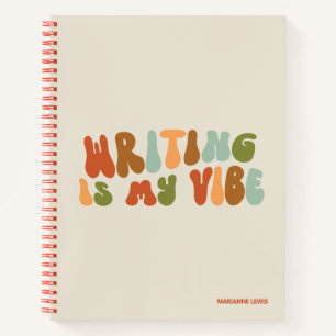 Groovy Retro Writing Is My Vibe, Schriftsteller Notizbuch
