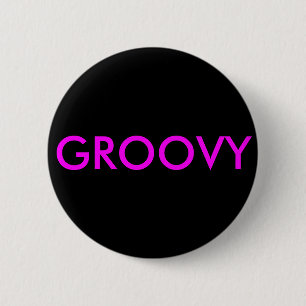 "Groovy..." Schaltflächen und Buttone für Rucksäck Button