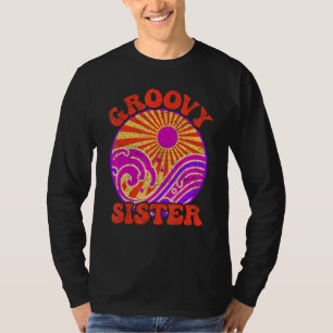 Groovy Schwester 70er Ästhetik Nostalgie 1970er Re T-Shirt