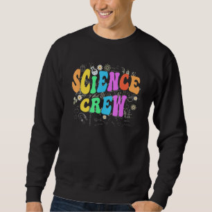 Groovy SCIENCE CREW Technologie-Team STEM-Squad En Sweatshirt