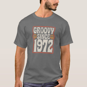 Groovy seit 1972   Vintag Classic 70er Rock Gebore T-Shirt