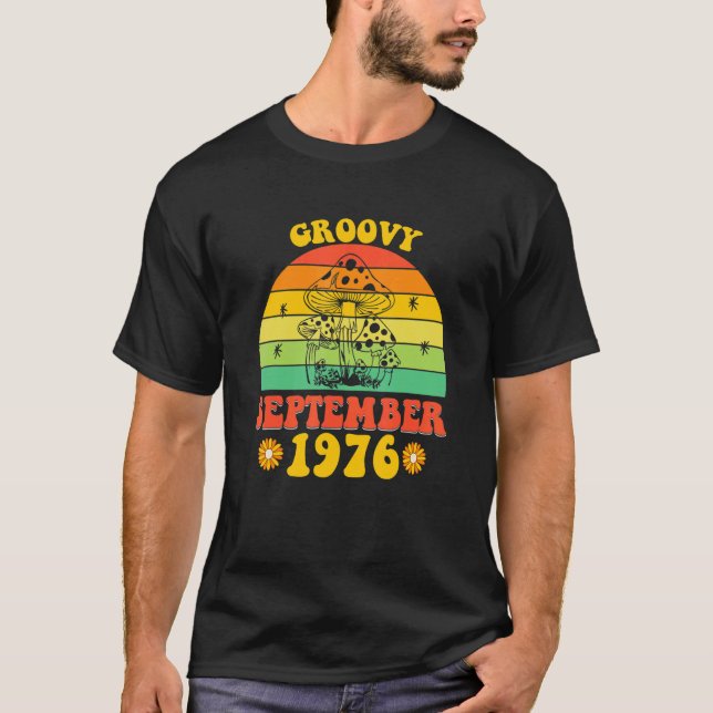 Groovy Seit September 1976 46 Retro Birthday Teil T-Shirt (Vorderseite)