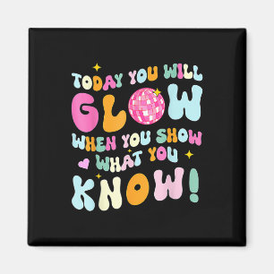 Groovy Show What You Know Testing Day Teacher Magnet