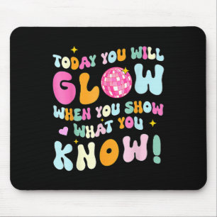 Groovy Show What You Know Testing Day Teacher Mousepad
