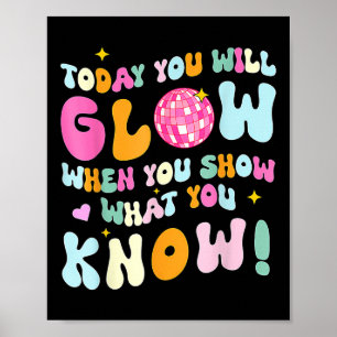 Groovy Show What You Know Testing Day Teacher Poster