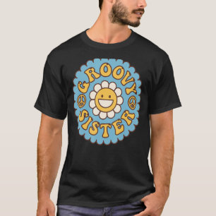 Groovy Sister 70er Ästhetische Nostalgie 1970er Ja T-Shirt