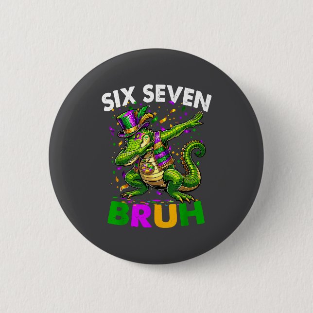 Groovy Six Seven Bruh Alligator Dabbing Mardi Gras Button (Vorderseite)